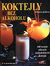 Kniha Koktejly bez alkoholu: 668 receptů míšených nápojů